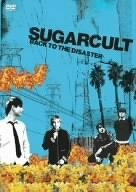 SUGARCULT/BACK TO THE DISASTER